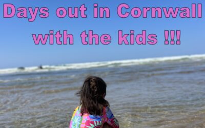 Days out with the kids in Cornwall